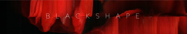 NEW: BLACKSHAPE – BLACKSHAPE